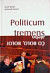 Politicum tremens alebo Čo bolo, bolo!