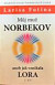 Můj muž Norbekov aneb jak vznikala Lora 1.