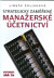Strategicky zaměřené Manažerské účetníctví