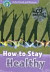 How to Stay Healthy+CD