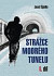 Strážce modrého tunelu 1. díl