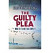 The Guilty Plea