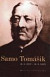 Samo Tomášik (8. 2. 1813 - 10. 9. 1887)