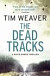The Dead Tracks (David Raker Novel 2)