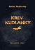 Krev Kudlanky - Stíny vědoucích