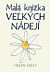 Malá knižka veľkých nádejí