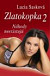 Zlatokopka 2 - Náhody neexistujú