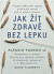 Jak žít zdravě bez lepku