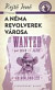 A Néma Revolverek Városa