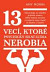 13 vecí, ktoré psychicky silní ľudia nerobia