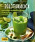 Zöldturmixok