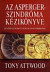 Az Asperger-szindróma kézikönyve