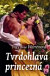 Tvrdohlavá princezná