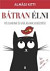 Bátran élni - Félelmeink és gátlásaink leküzdése