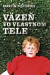 Väzeň vo vlastnom tele