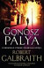 Gonosz pálya - Cormoran Strike újabb kalandja