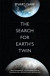 The Search for Earth's Twin