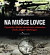 Na mušce lovce - audiokniha