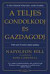 A teljes gondolkodj és gazdagodj