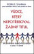 Vůdce, který nepotřeboval žádný titul