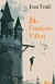Já, Francois Villon