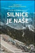 Silnice je naše