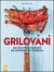 Grilování