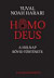 Homo Deus - A holnap rövid története