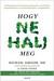 Hogy ne halj meg