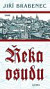 Řeka osudu