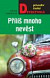 Příliš mnoho nevěst