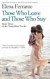 Those Who Leave And Those Who Stay