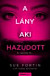 A lány, aki hazudott - Az igazság fáj...