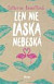 Len nie láska nebeská