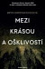 Mezi krásou a ošklivostí