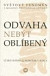 Odvaha nebýt oblíbený
