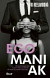 Egomaniak