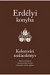 Erdélyi konyha - Kolozsvári szakácskönyv
