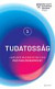 Tudatosság, Harvard Business Review Pszichológiasorozat I.