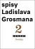 Povídky 2 - spisy Ladislava Grosmana