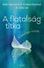 A fiatalság titka - A telomer-hatás