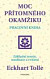 Moc přítomného okamžiku – pracovní kniha - 2.vydání