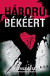 Háború a békéért - Chaos Walking trilógia III.