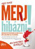 Merj hibázni! - Hogyan változtathatod meg a világot, hogy szerelembe esel a félelmeiddel