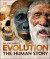 Evolution - The Human Story