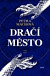 Dračí město (Dračí město 1)