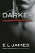 Darker – Päťdesiat odtieňov temnoty očami Christiana Greya
