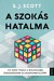 A szokás hatalma