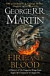 Fire And Blood - 300 Years Before A Game Of Thrones