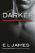 Darker - Padesát odstínů temnoty pohledem Christiana Greye